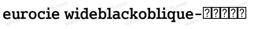 eurocie wideblackoblique字体转换